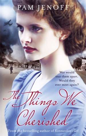 The Things We Cherished de Pam Jenoff