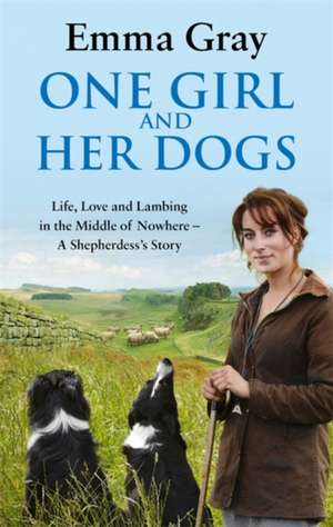 One Girl And Her Dogs de Emma Gray