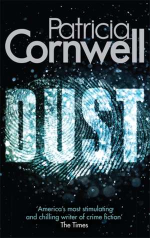 Dust de Patricia Cornwell