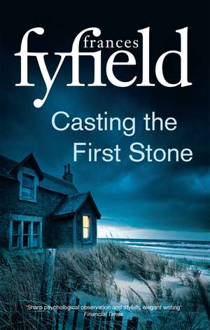 Casting the First Stone de Frances Fyfield