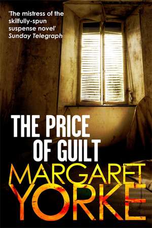 The Price Of Guilt de Margaret Yorke