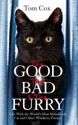 The Good, The Bad and The Furry de Tom Cox