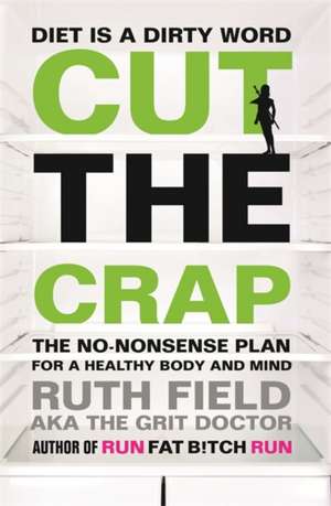 Cut the Crap de Ruth Field