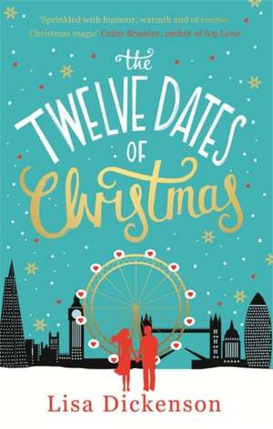 The Twelve Dates of Christmas de Lisa Dickenson