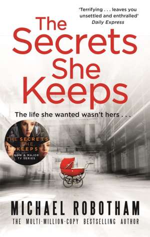 The Secrets She Keeps de Michael Robotham