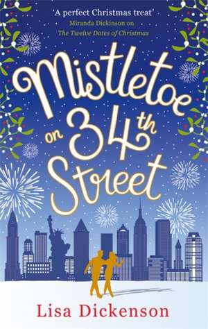 Dickenson, L: Mistletoe on 34th Street de Lisa Dickenson