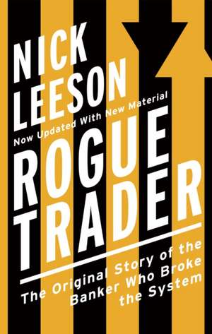 Rogue Trader de Nick Leeson