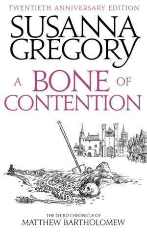 A Bone Of Contention de Susanna Gregory