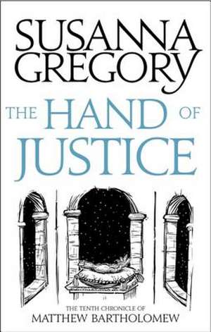 The Hand of Justice de Susanna Gregory