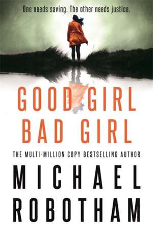 Good Girl, Bad Girl de Michael Robotham