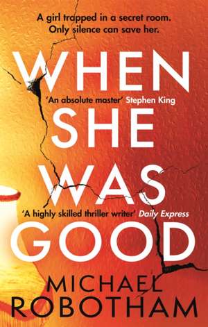 When She Was Good de Michael Robotham