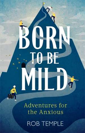 Born to be Mild de Rob Temple