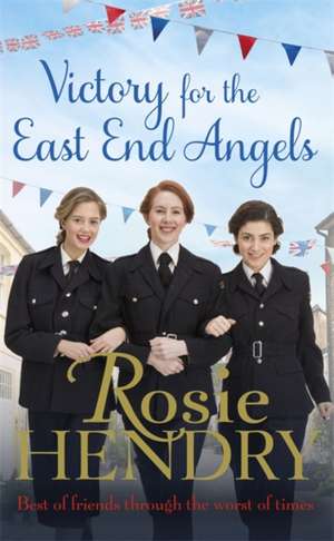 Victory for the East End Angels de Rosie Hendry