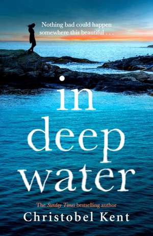 In Deep Water de Christobel Kent