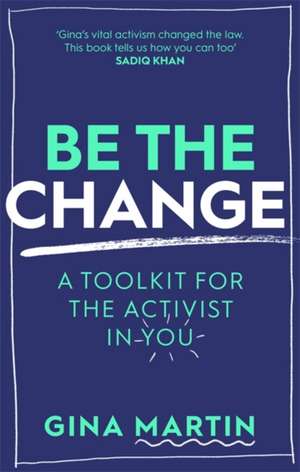 Be The Change de Gina Martin