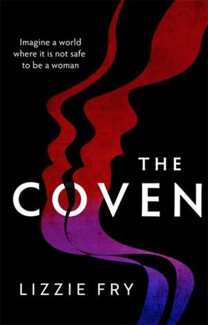 The Coven de Lizzie Fry