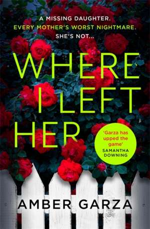 Where I Left Her de Amber Garza