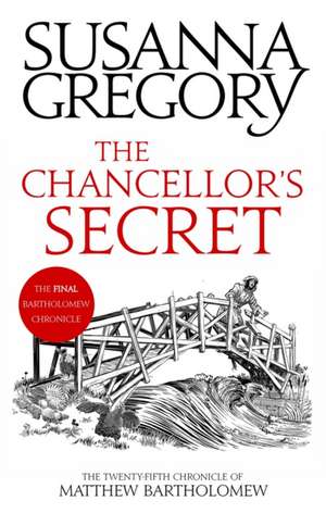 The Chancellor's Secret de Susanna Gregory