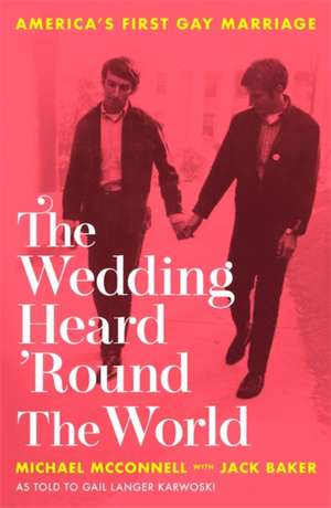 The Wedding Heard 'Round the World de Gail Langer Karwoski