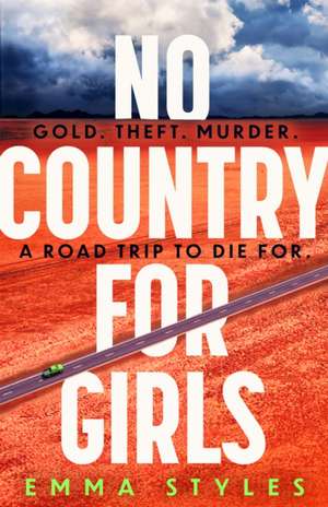 Styles, E: No Country for Girls de Emma Styles