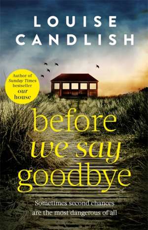 Before We Say Goodbye de Louise Candlish