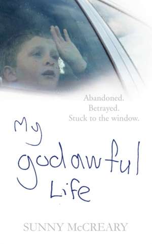 My Godawful Life de Sunny McCreary