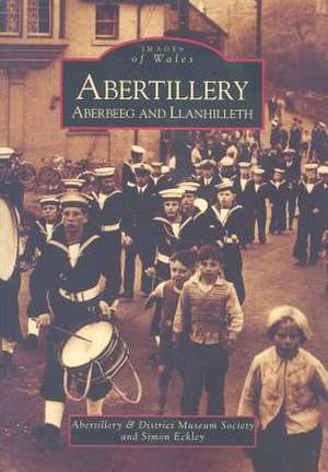 Abertillery, Aberbeeg and Llanhilleth de Simon Eckley