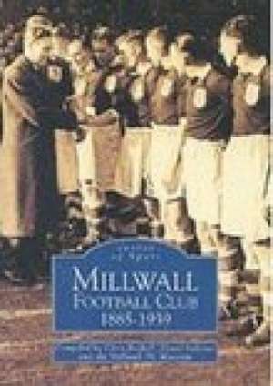 Millwall Football Club 1885-1939 de David Sullivan