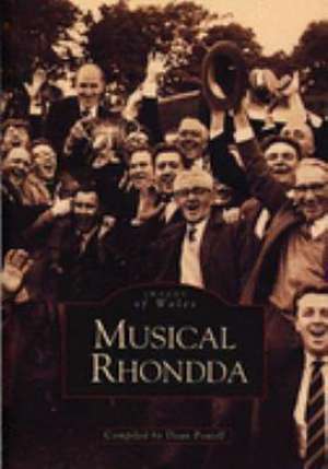 MUSIC IN THE RHONDDA de Dean Powell