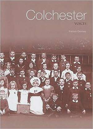 Colchester Voices de Patrick Denney