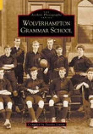 Wolverhampton Grammar School de Deidre Linton