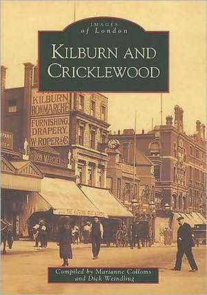 Kilburn and Cricklewood de Marianne Colloms