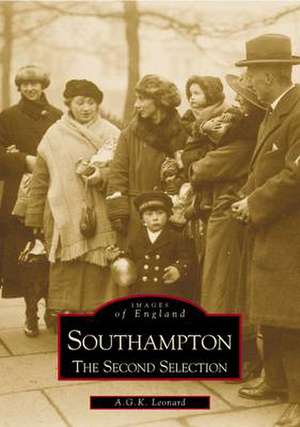 Southampton: The Second Selection de A G K Leonard