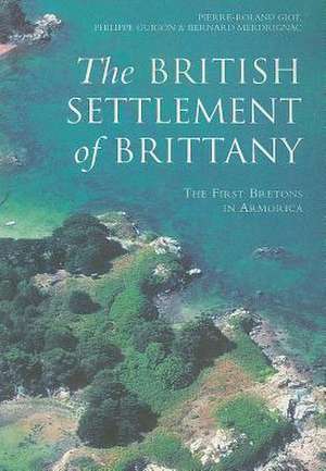 The British Settlement of Brittany de Pierre-Roland Giot