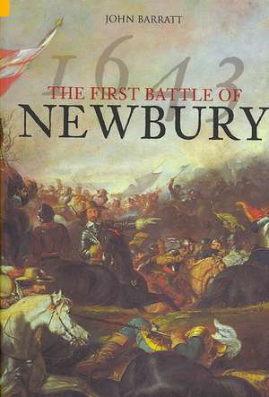 The First Battle of Newbury de John Barratt