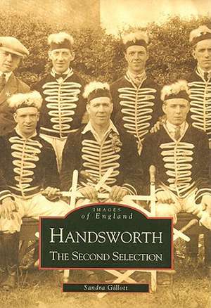 Handsworth: The Second Selection de Sandra Gillott