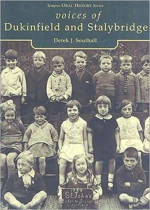 Southall, D: Voices of Dunkinfield and Stalybridge de Derek J. Southall