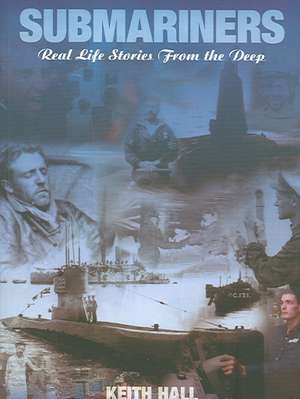 Submariners Tales de Keith Hall