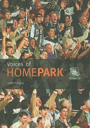 Voices of Home Park de John Lloyd