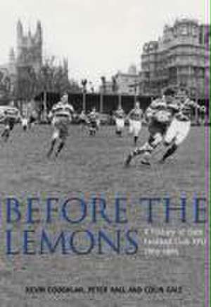 Before the Lemons: Bath RFU 1865-1965 de Kevin Coughlan