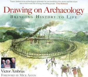 Drawing on Archaeology de Victor Ambrus