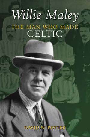 Willie Maley de David W. Potter