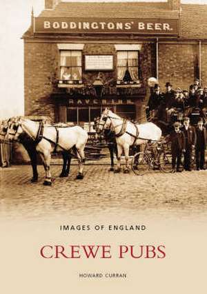 Crewe Pubs de Howard Curran