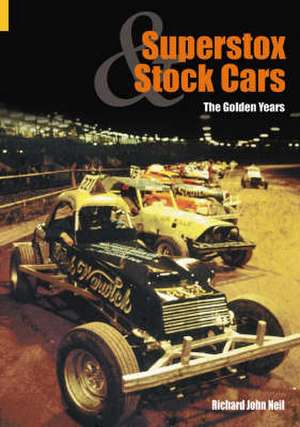 Superstox and Stock Cars de Richard John Neil