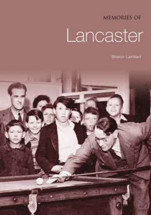 Memories of Lancaster de Sharon Lambert