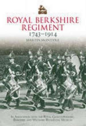 Royal Berkshire Regiment de Martin Mcintyre