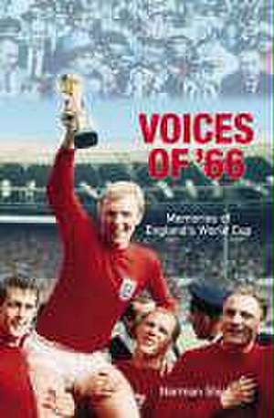 Voices of '66 de Norman Shiel