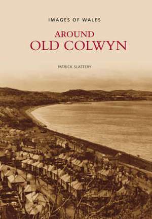 Around Old Colwyn de Patrick Slattery