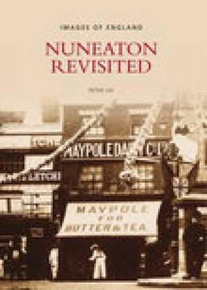 Nuneaton Revisited de Peter Lee