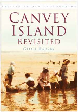 Canvey Island Revisited de Geoff Barsby